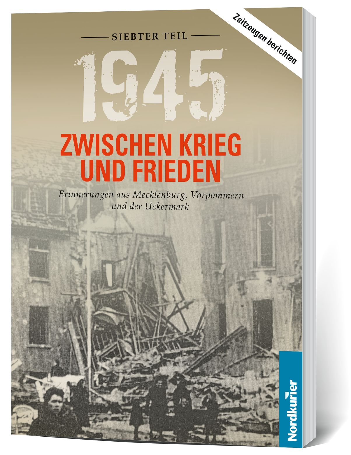 1945. Zwischen Krieg und Frieden VII