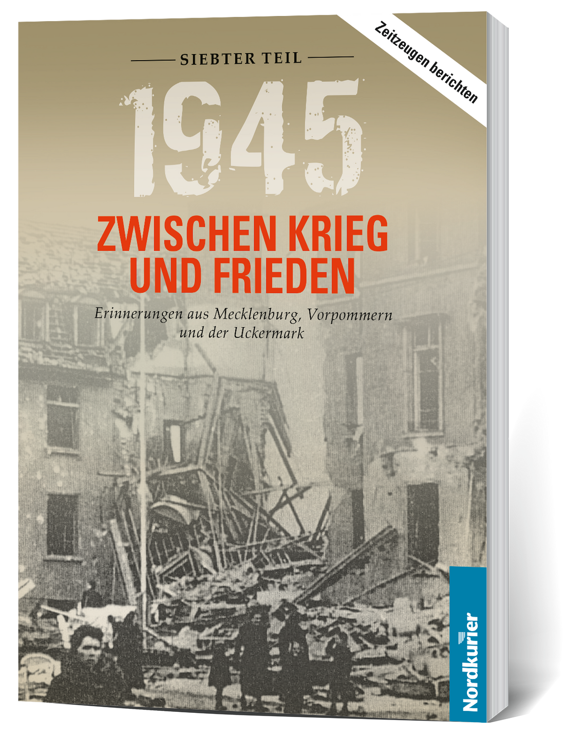 1945. Zwischen Krieg und Frieden VII