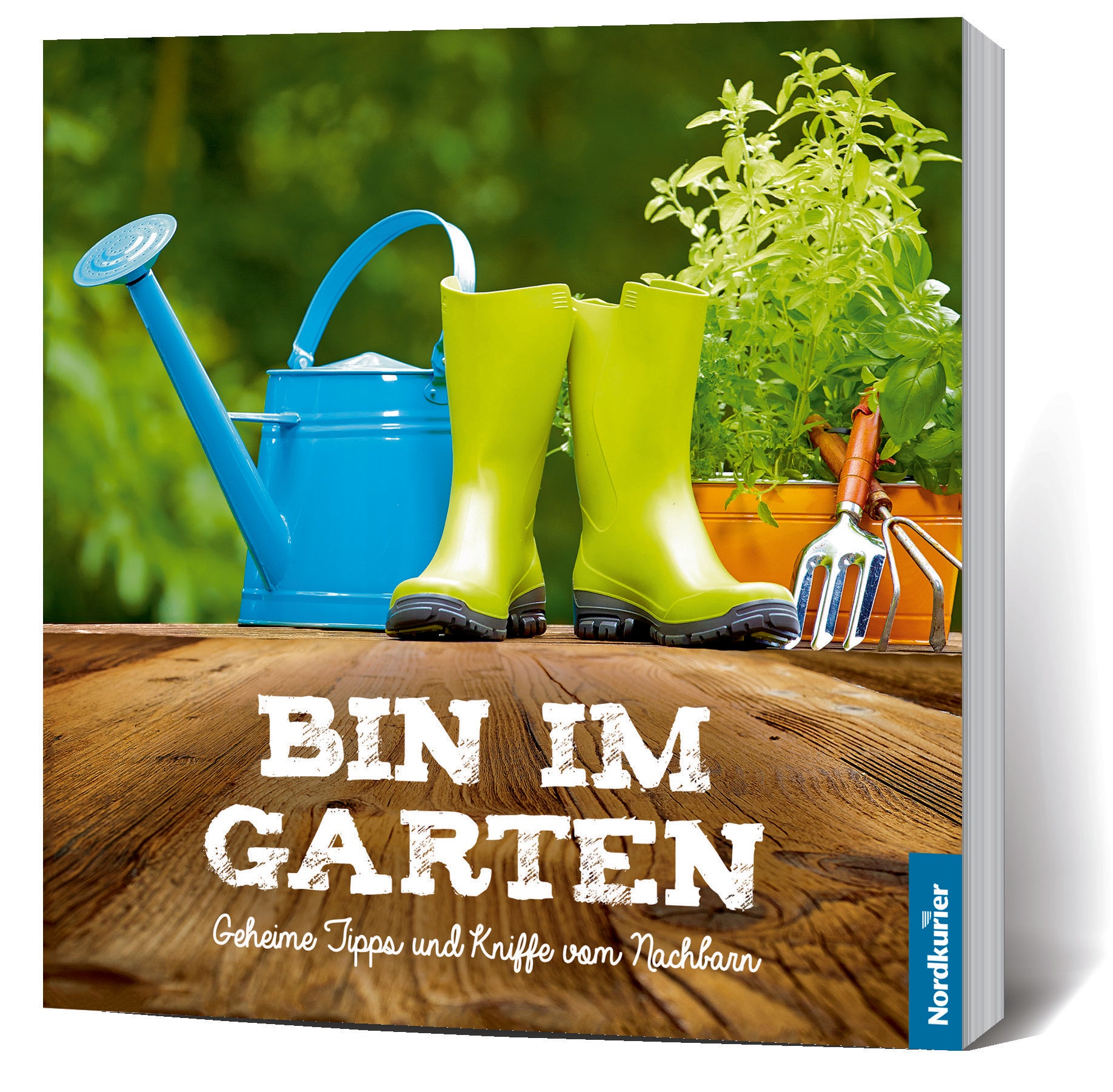 Bin im Garten - Geheime Tipps und Kniffe vom Nachbarn