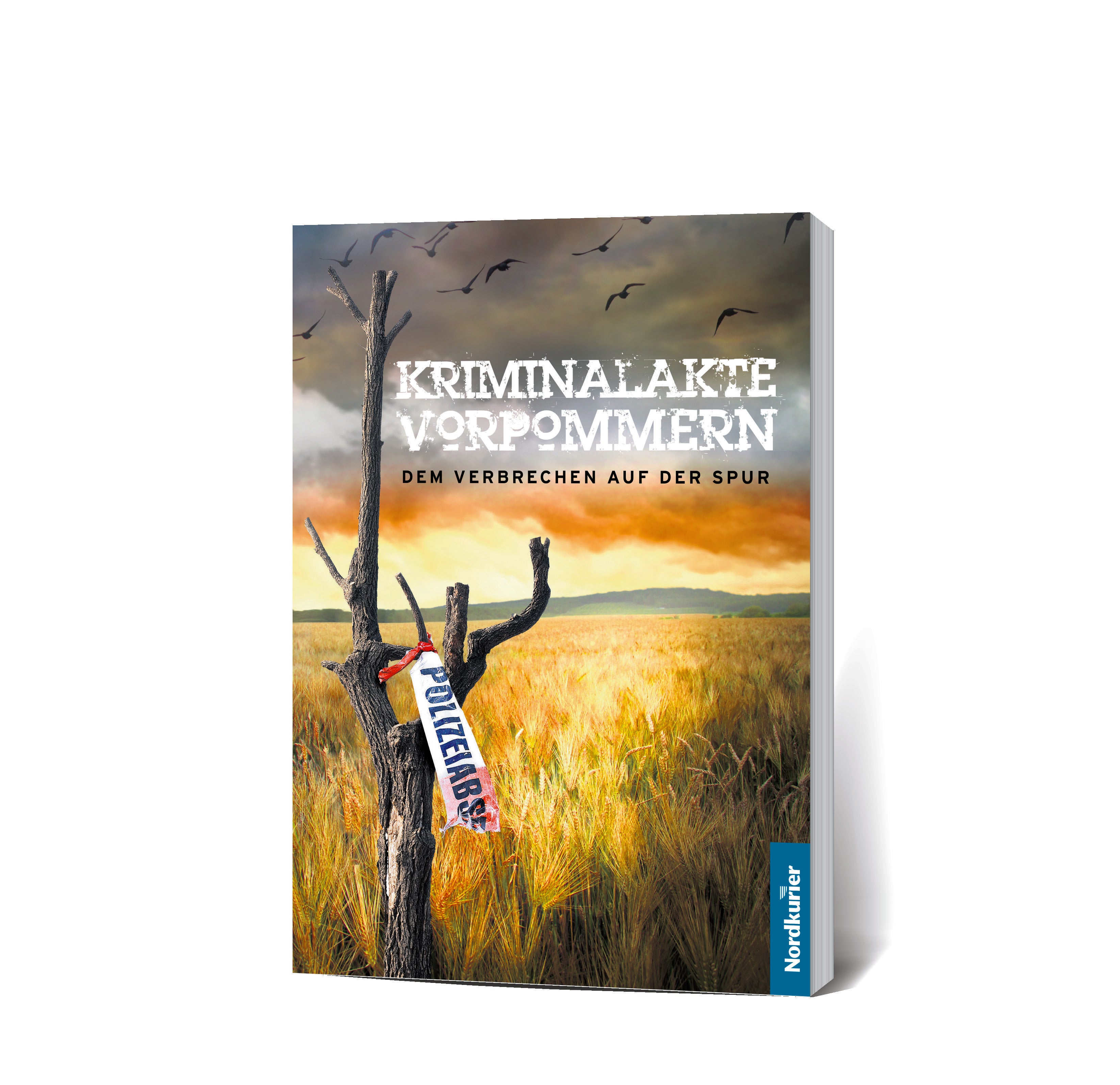Kriminalakte - Vorpommern - Dem Verbrechen auf der Spur